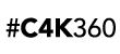 «#C4K360»